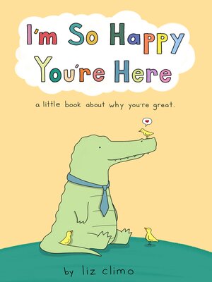 cover image of I'm So Happy You're Here